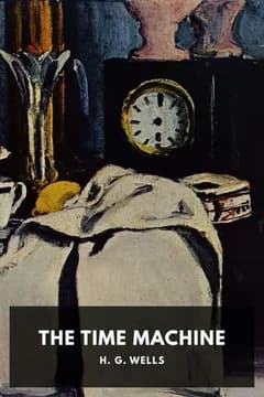 The Time Machine — H. G. Wells